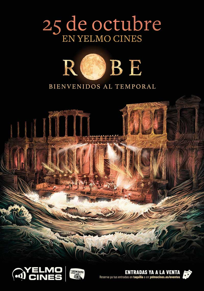 Robe. Bienvenidos al temporal, la película se estrenará en todos los Cines Yelmo del país el próximo 25 de octubre