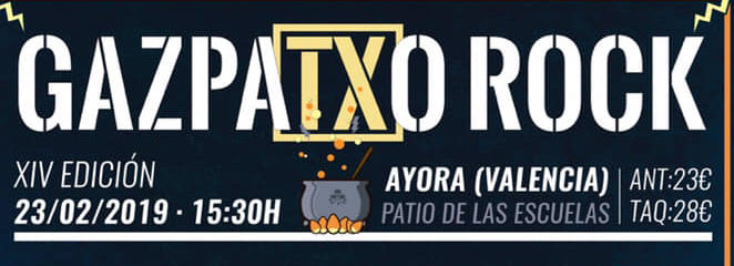 XIV Edición del Gazpatxo Rock 2019 – 23 de febrero en Ayora (Valencia)