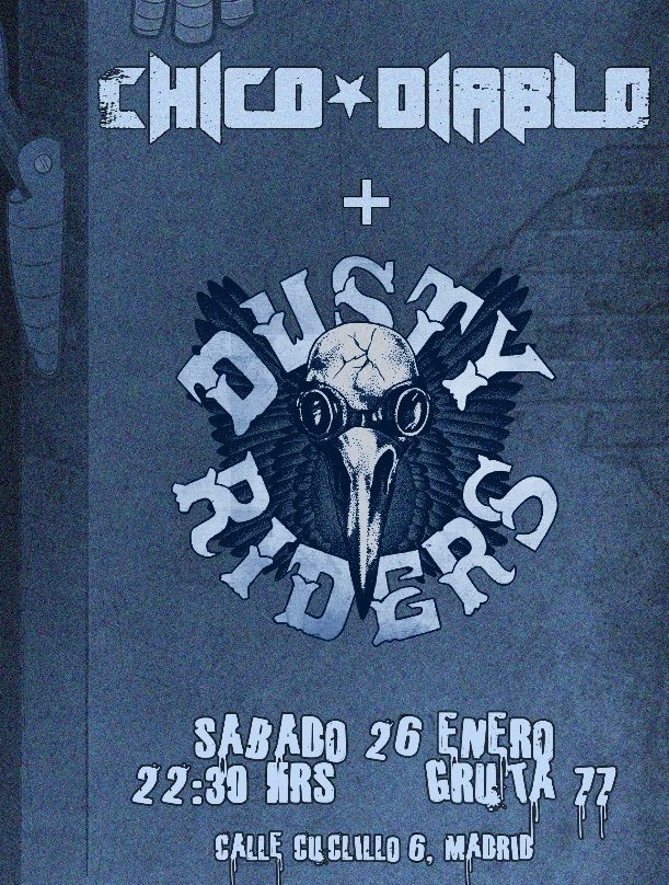 CHICO DIABLO + DUSTY RIDERS estarán actuando el 26 de Enero en Madrid