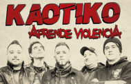 KAOTIKO: Estrenan otro vídeo-lyric de su próximo álbum ‘Aprende Violencia’