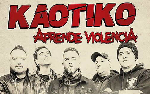 KAOTIKO: Estrenan otro vídeo-lyric de su próximo álbum ‘Aprende Violencia’