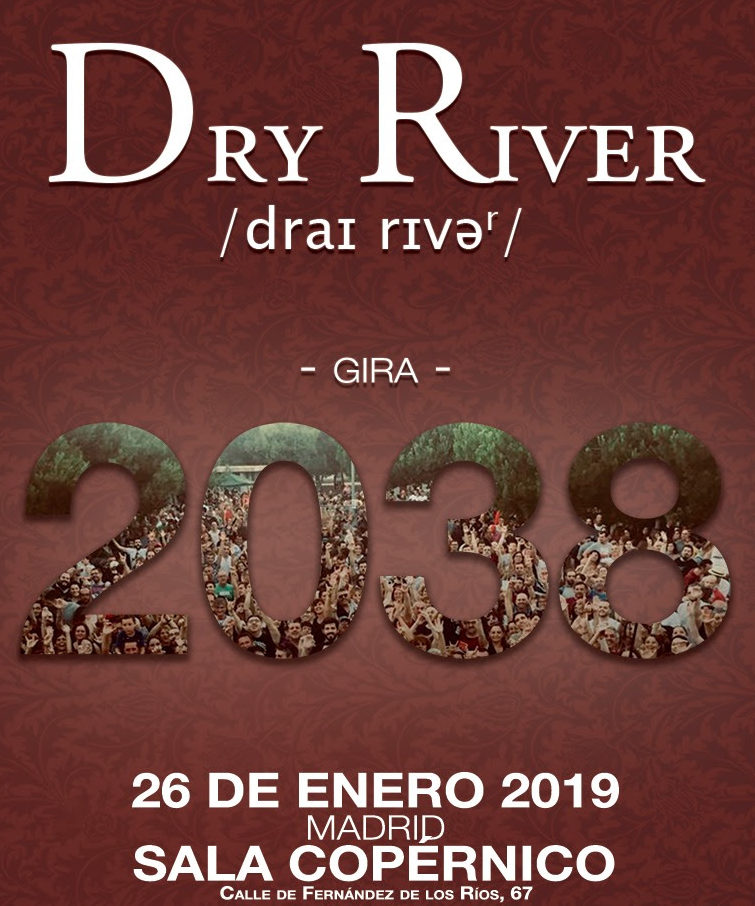DRY RIVER estarán actuando en Madrid el 26 de Enero en un concierto muy especial