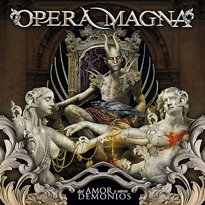 OPERA MAGNA publicará “Del Amor Y Otros Demonios (Acto III)” el 1 de Febrero + single de adelanto