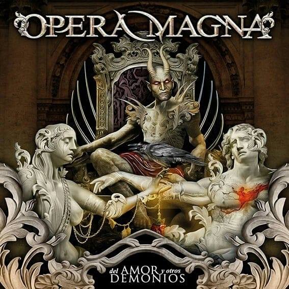 OPERA MAGNA – “Del Amor Y Otros Demonios”