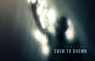 Reseña de “FORTRESS”, el nuevo disco de SWIM TO DROWN