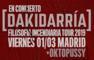 DAKIDARRÍA estarán actuando en Madrid este Viernes 1 Marzo