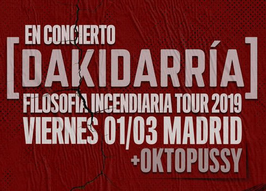 DAKIDARRÍA estarán actuando en Madrid este Viernes 1 Marzo