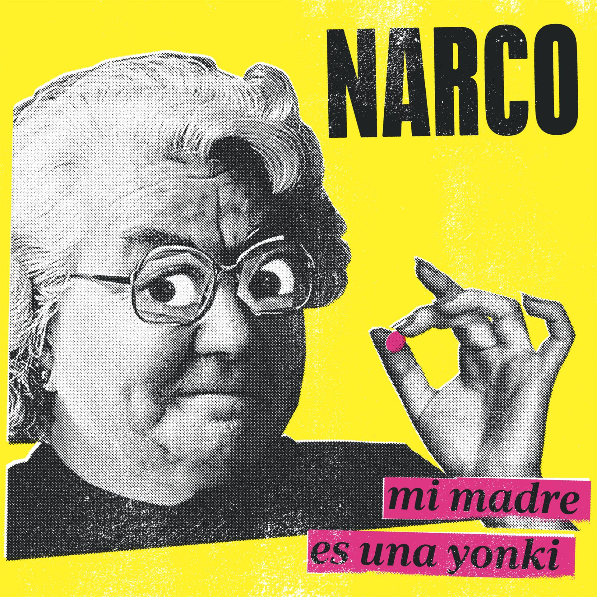 NARCO PUBLICA SU NUEVO EP, “MI MADRE ES UNA YONKI”