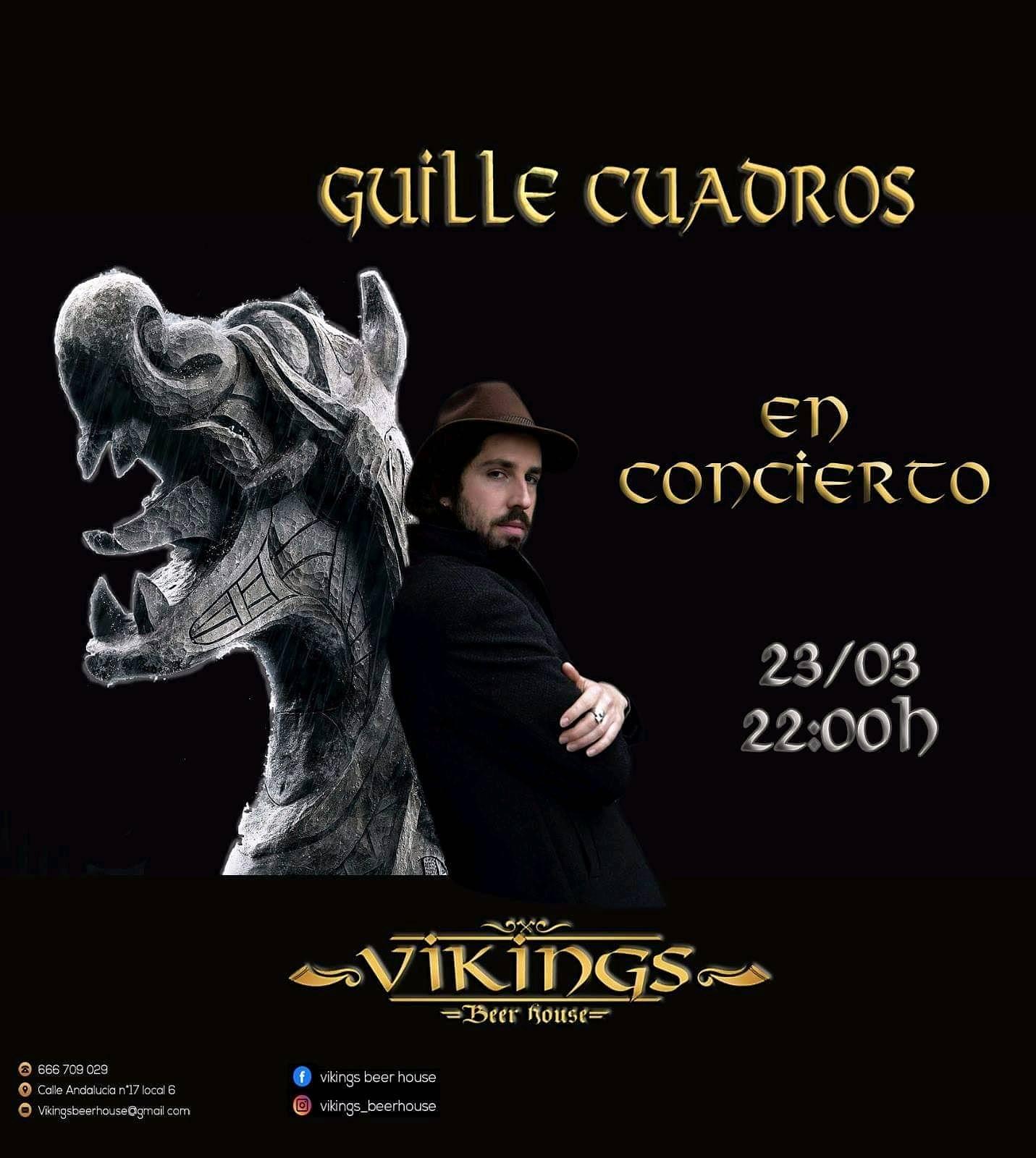 GUILLE CUADROS estará actuando este sábado 23 de marzo en Vikings Beer House (San Pedro De Alcántara)