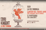EBRI KNIGHT: Publica su nuevo EP “La Voz Dormida” en el 80º aniversario del fin de la Guerra Civil
