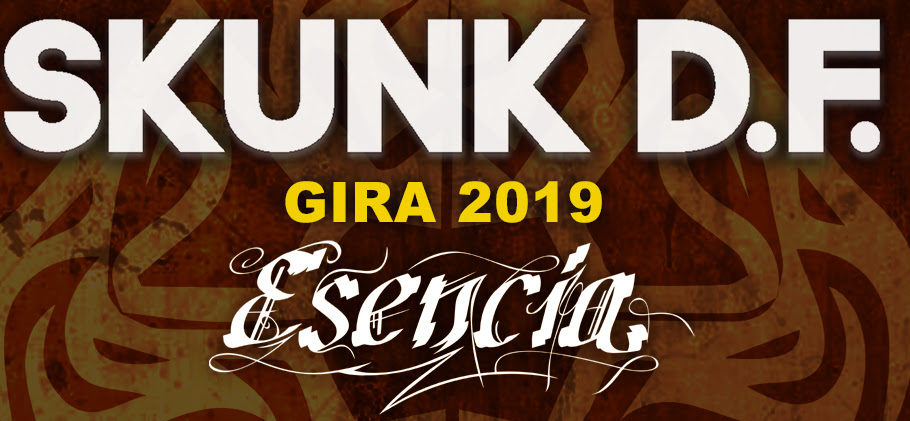 SKUNK DF: Anuncia las fechas de su nueva gira «Esencia» de 2019
