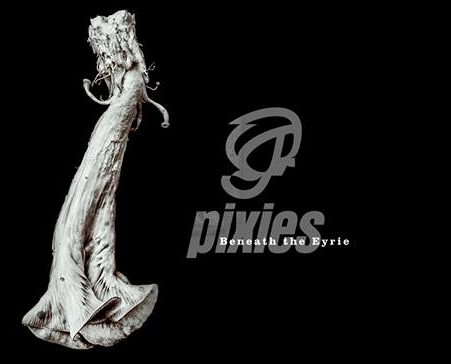 [Reseña] de “Beneath The Eyrie”, el nuevo disco de PIXIES
