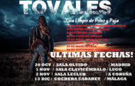 TOVALES: Nuevos conciertos presentando su álbum “Limpio de Polvo y Paja”