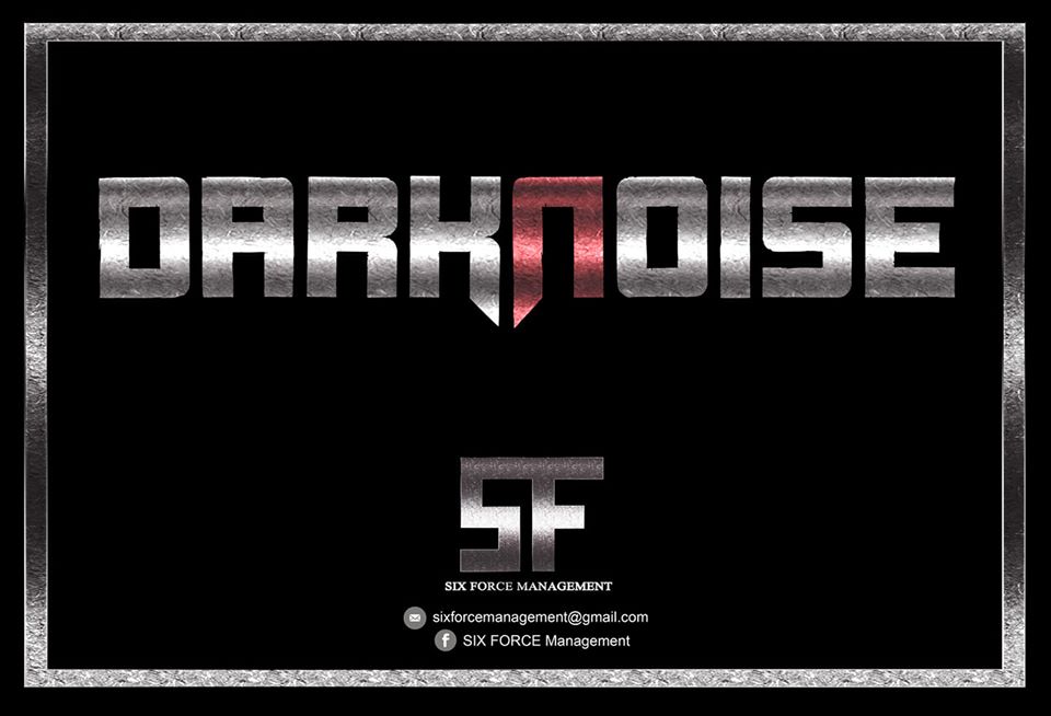 DARKNOISE ficha por SIX FORCE MANAGEMENT