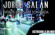JORGE SALAN presenta su documental “20 años no son nada”