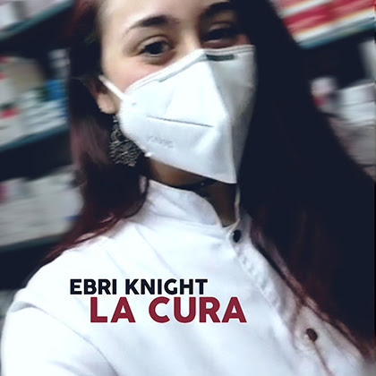 EBRI KNIGHT: Lanza el single ‘La Cura’, un canto a la esperanza en plena crisis