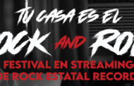 ROCK ESTATAL RECORDS emite hoy a las 21:30h. el festival en streaming “Tu Casa es el Rock & Roll”