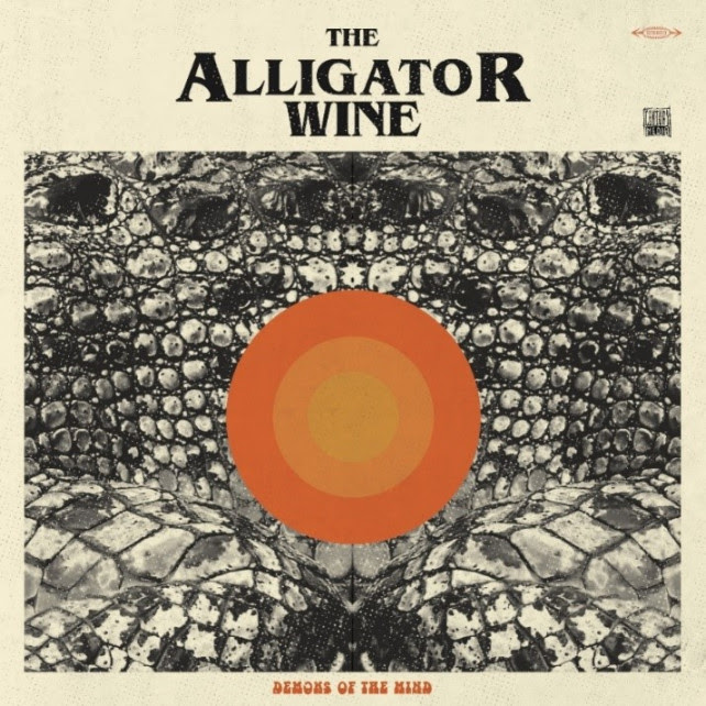 The Alligator Wine – “Demons Of The Mind”