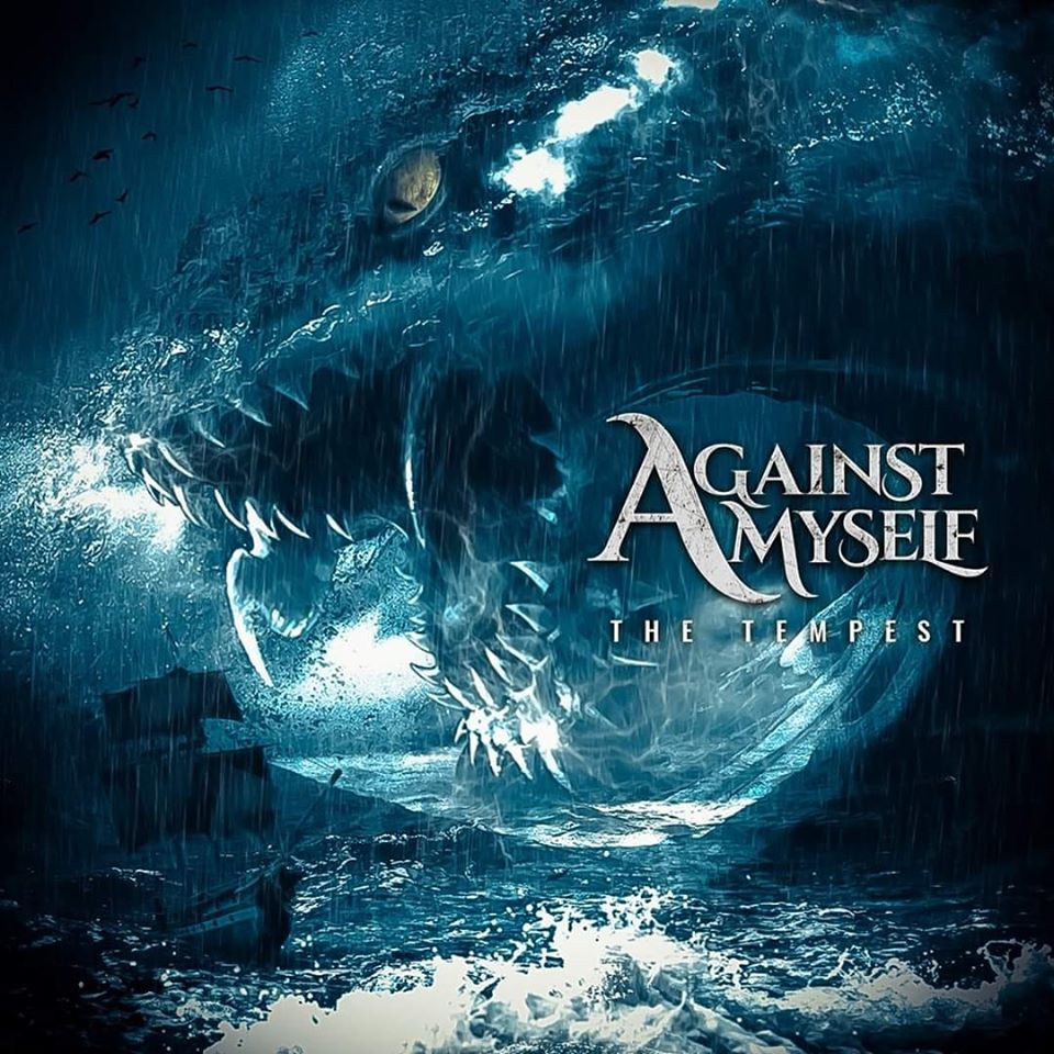 AGAINST MYSELF: Nuevo sinlge “THE TEMPEST”