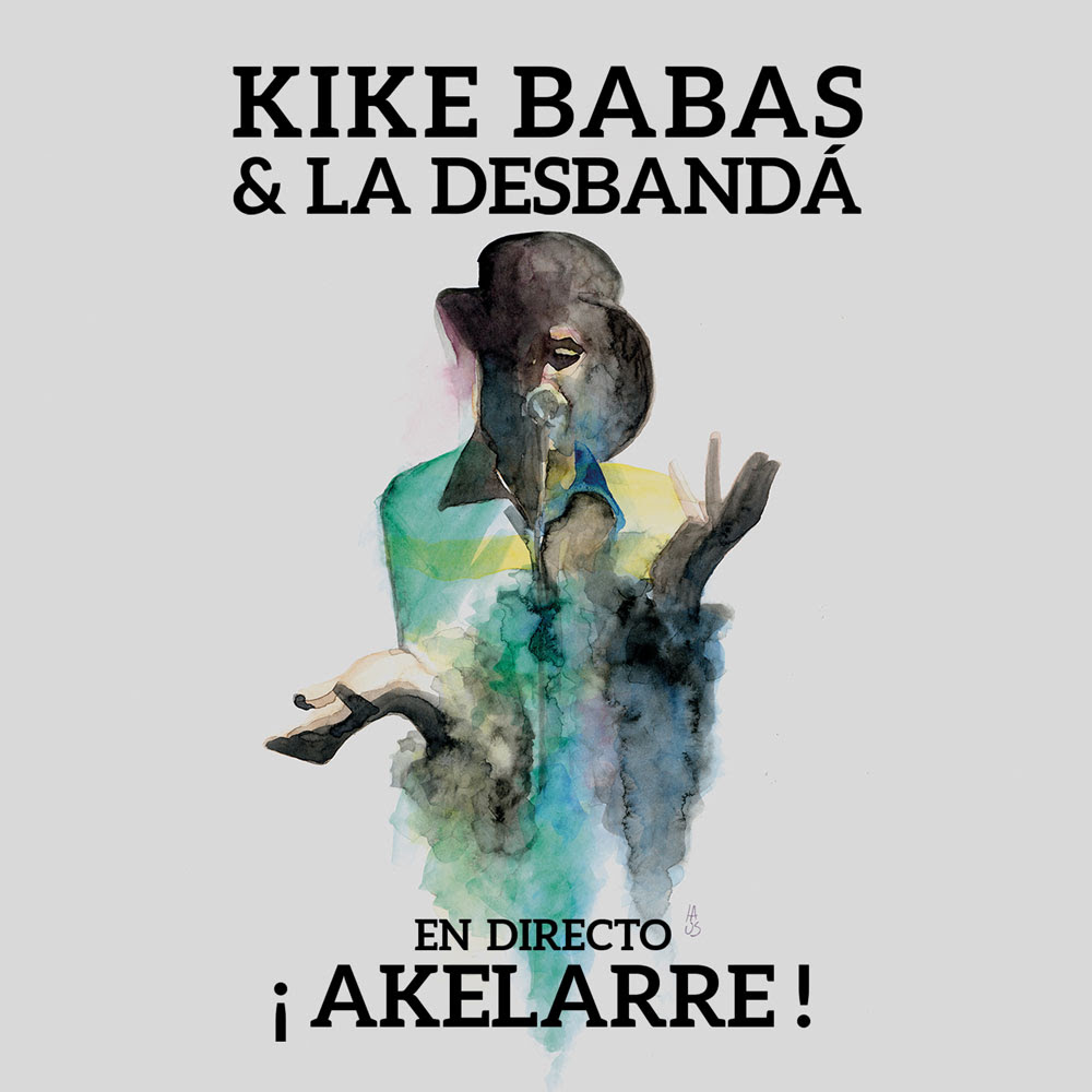 Kike Babas & La Desbandá. «¡Akelarre! En directo»