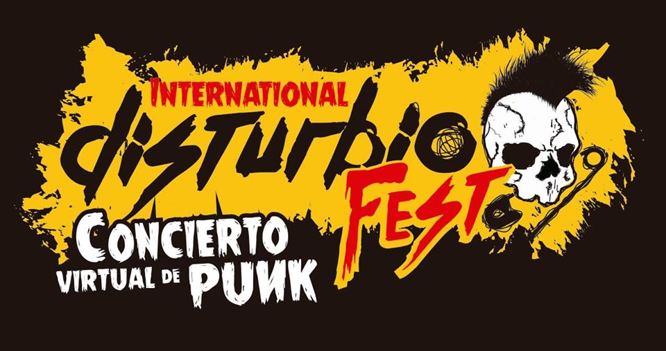 International Disturbio Fest, Concierto de punk virtual, 25 y 26 de julio