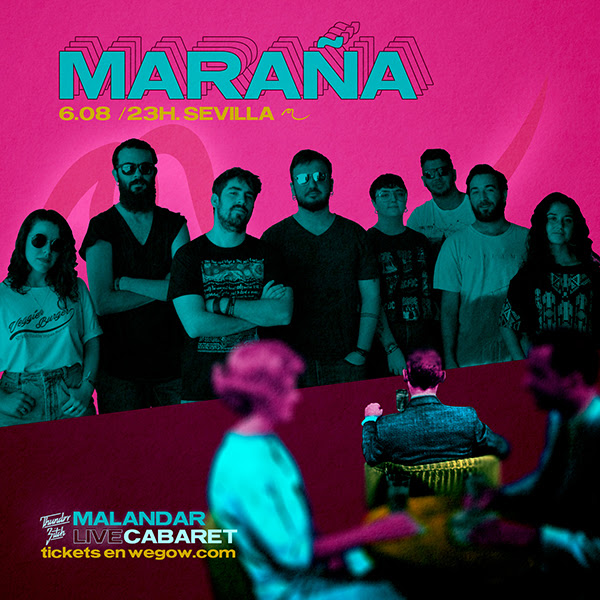MARAÑA: En concierto en la sala Malandar de Sevilla el 6 de agosto