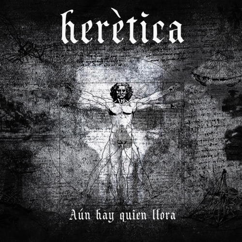 Herética – Nuevo disco “Aún hay quien llora”
