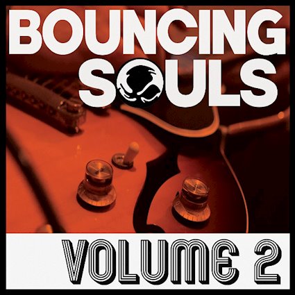 Reseña – Review: The Bouncing Souls “Volume 2”
