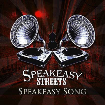 SPEAKEASY STREETS: Estrena su primer single ‘Speakeasy Song’