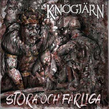 KNOGJÄRN vuelve a editar su álbum “Stora Och Farliga”