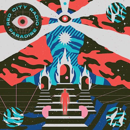 Reseña – review: Red City Radio “Paradise”