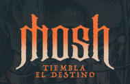 MOSH: ‘Tiembla el Destino’ es el nuevo single y videoclip