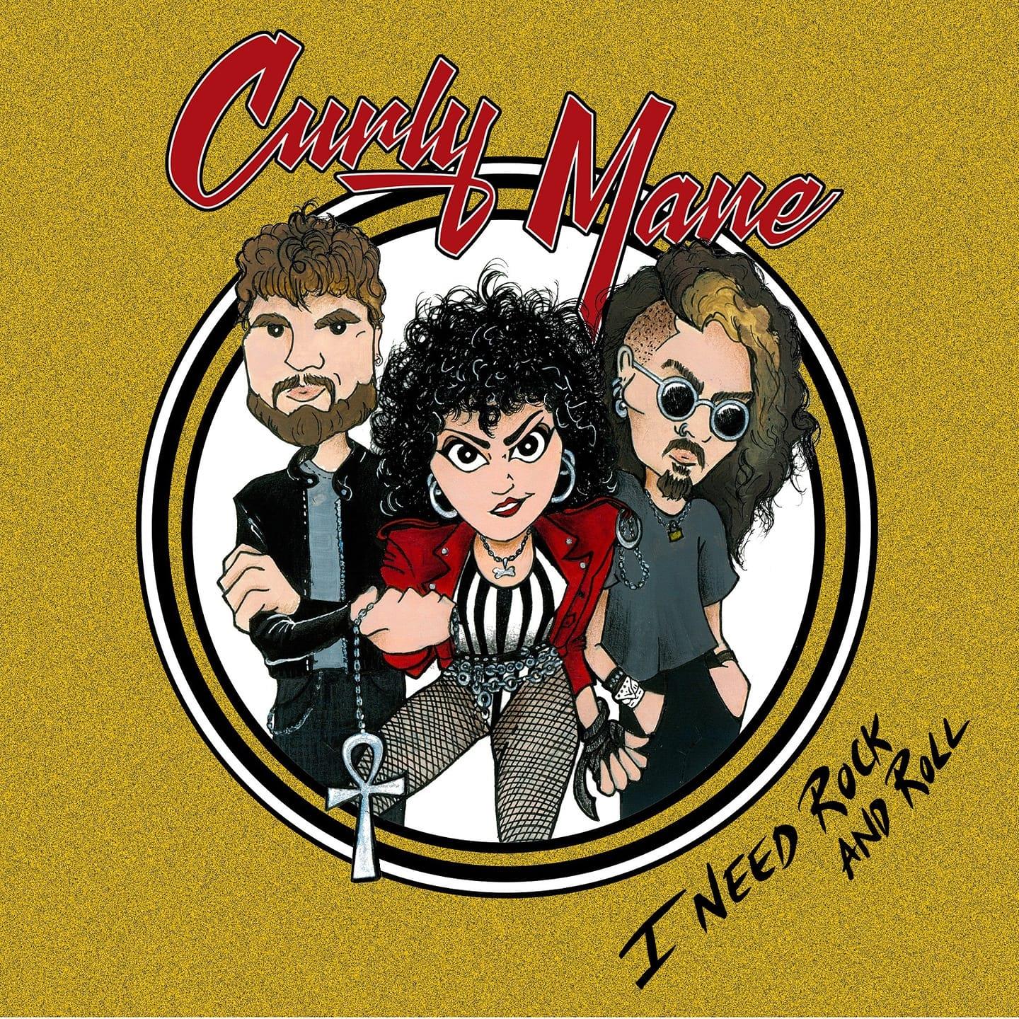 Reseña: Curly Mane “I Need Rock And Roll”