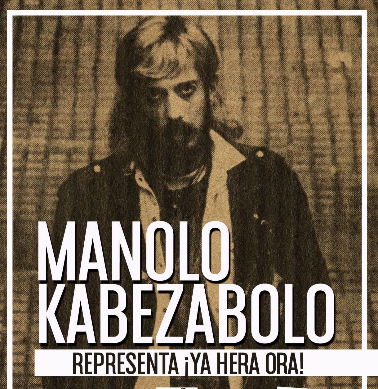Manolo Kabezabolo: Primeras fechas presentando “¡Ya Hera Ora!”