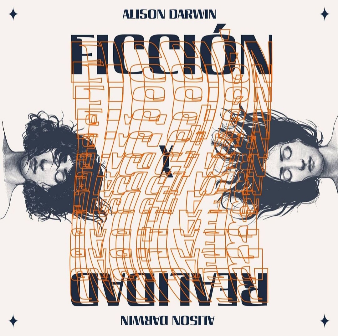Reseña: Alison Darwin “Ficción Y Realidad”