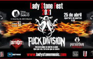 Cambios en el Lady Stone Fest: Entra FUCK DIVISION por RIVER CROW
