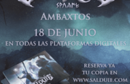 Salduie anuncia la fecha de salida de Ambaxtos