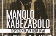 Manolo Kabezabolo estará actuando en Madrid el 20 de junio