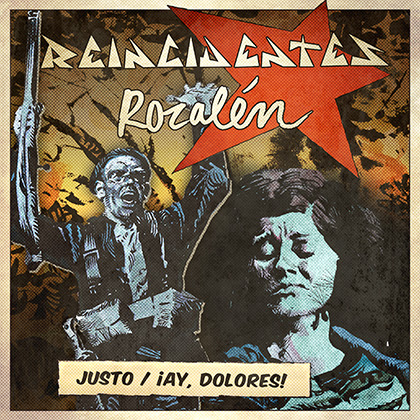 REINCIDENTES lanza la nueva versión del tema ‘¡Ay, Dolores!’ junto a ROZALÉN