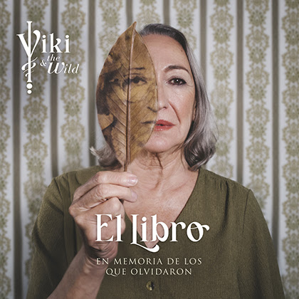 VIKI AND THE WILD: Estrena ‘El Libro’, nuevo videoclip de adelanto de su álbum ‘Libre’