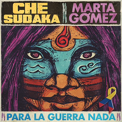 CHE SUDAKA: estrena su nuevo single ‘Para la guerra nada’ junto a MARTA GÓMEZ
