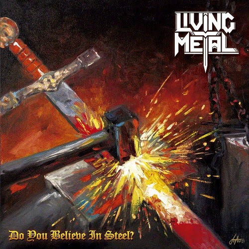 LIVING METAL lanza oficialmente su álbum debut “Do You Believe in Steel?”