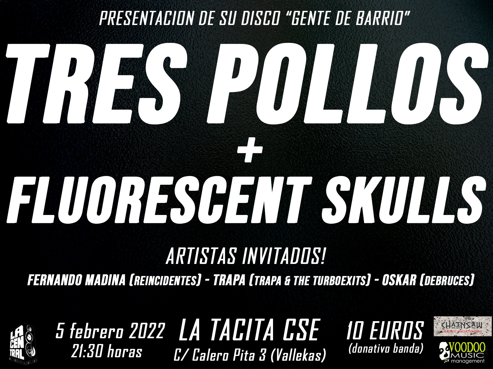 Tres Pollos + Fluorescent Skulls – 5 de febrero en La Tacita CSE de Vallekas
