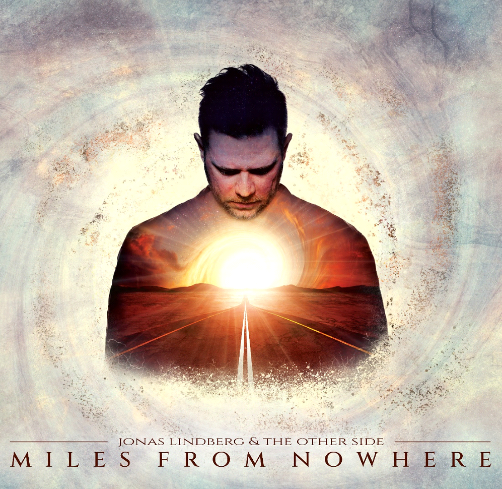 [Review] Jonas Lindberg & The Other Side – “Miles From Nowhere”. El rock progresivo seguirá muy vivo durante las próximas décadas.