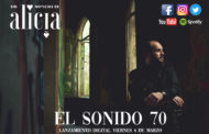 Sin Noticias de Alicia presenta el single “El Sonido 70’s”
