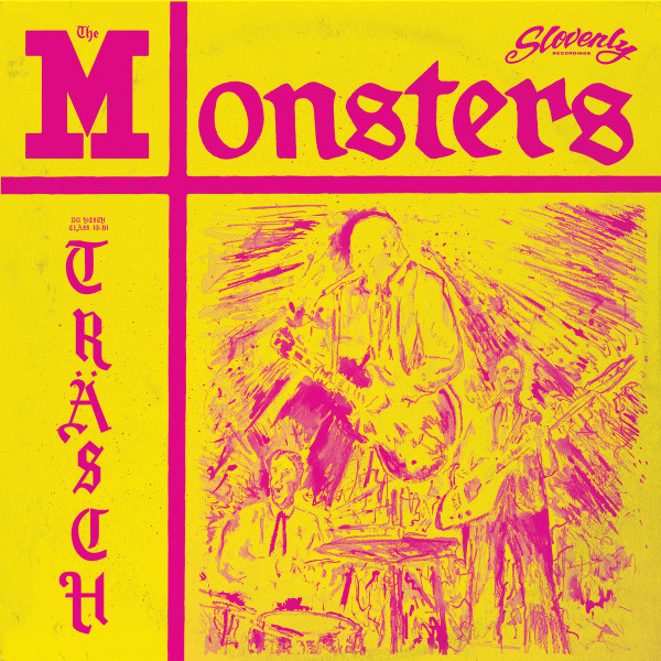 [Reseña] The Monsters “Du Hesch Cläss, Ig Bi Träsch”: Vive Rápido y toca Träsch