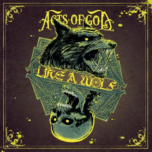 Acts Of God presentan su primer single “Like A Wolf”