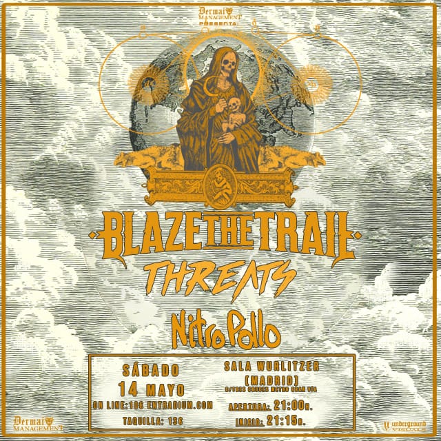 Blaze The Trail + Threats + Nitropollo el 14 de mayo en Madrid