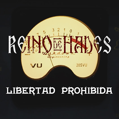 REINO DE HADES: estrena el vídeo de “Libertad Prohibida” junto a Rafa Gant