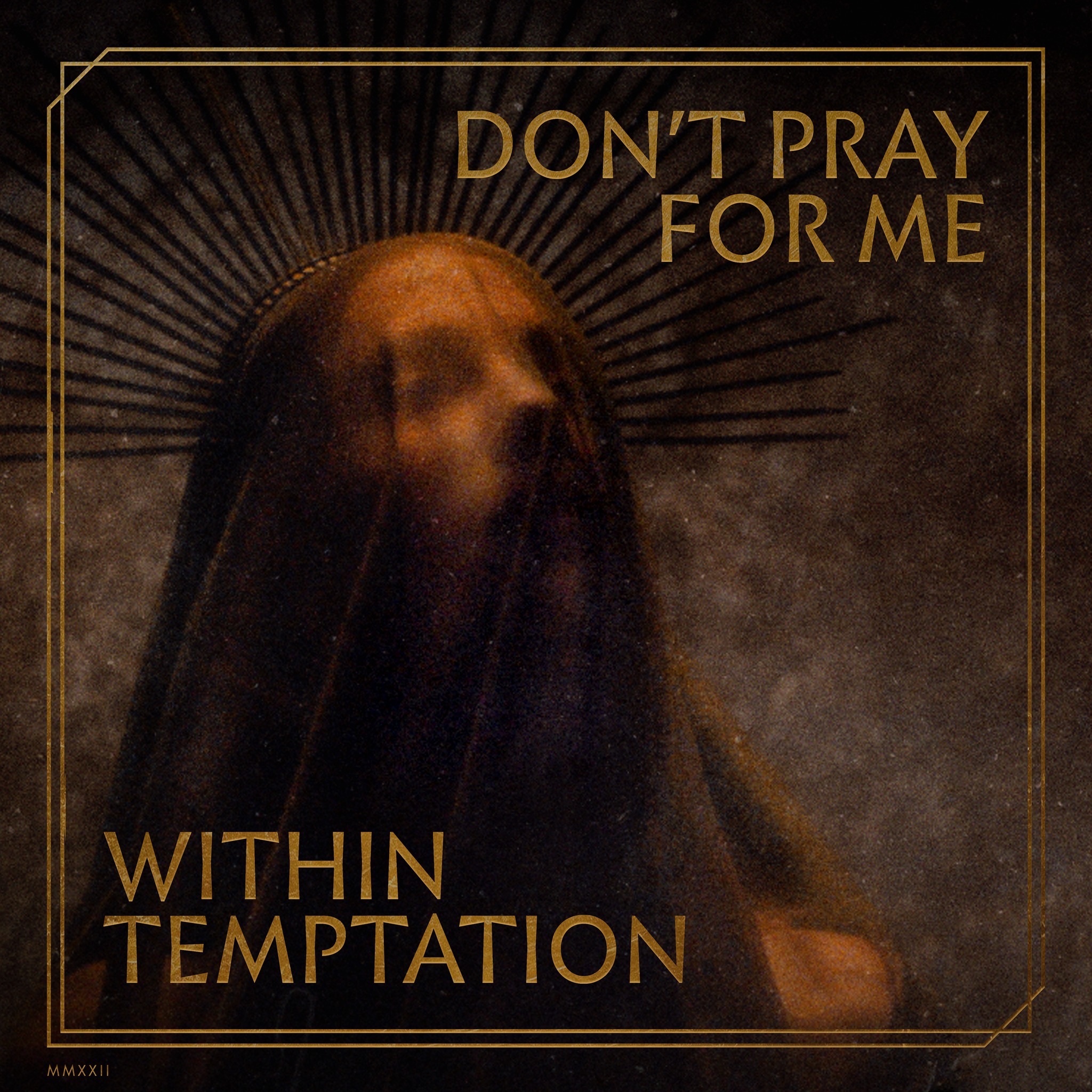 WITHIN TEMPTATION lanzan el video de “Don`t Pray For Me”, el nuevo single que estrenaron el 8 de julio